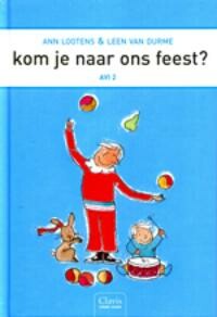 Kom je naar ons feest? / Clavis leren lezen