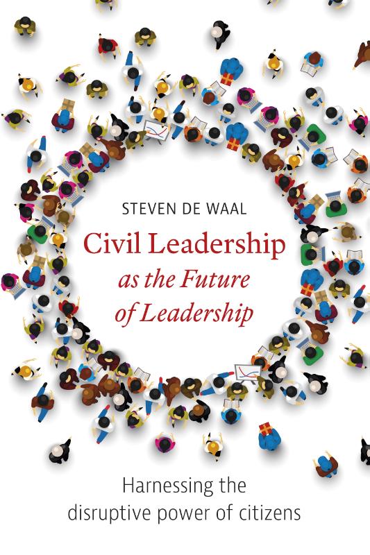 boekenbalie_9789492004710_cover Civil Leadership as the Future of Leadership