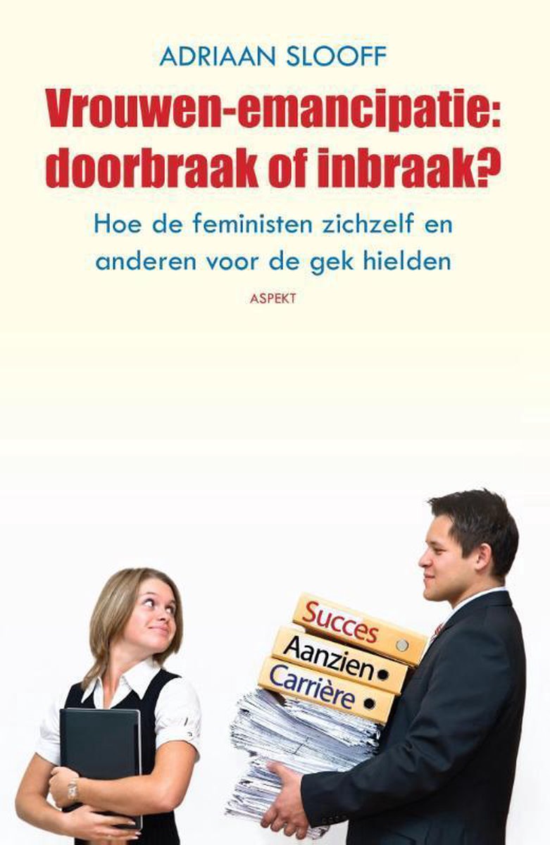 boekenbalie_9789461535993_cover Vrouwen-emancipatie: doorbraak of inbraak?