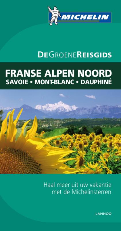 De Groene Reisgids  -   De noordelijke Franse Alpen