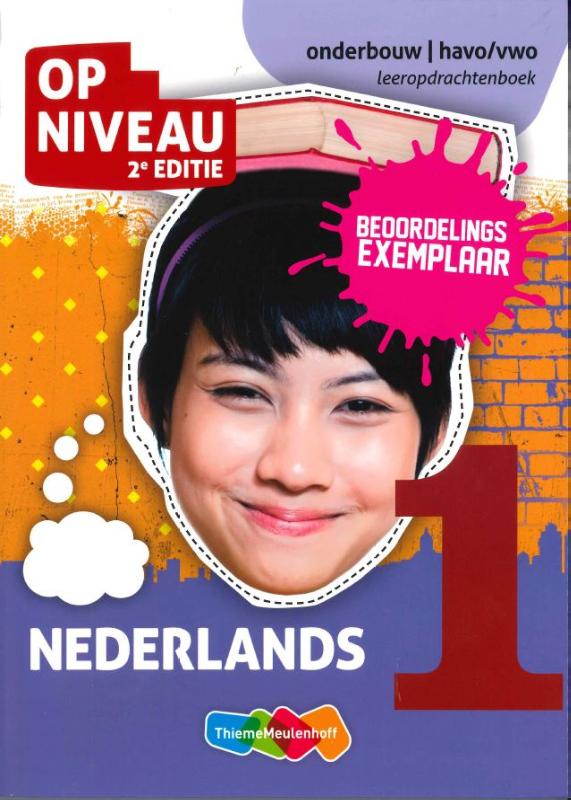 Op niveau - Nederlands Leerjaar 1 havo/vwo Leeropdrachtenboek