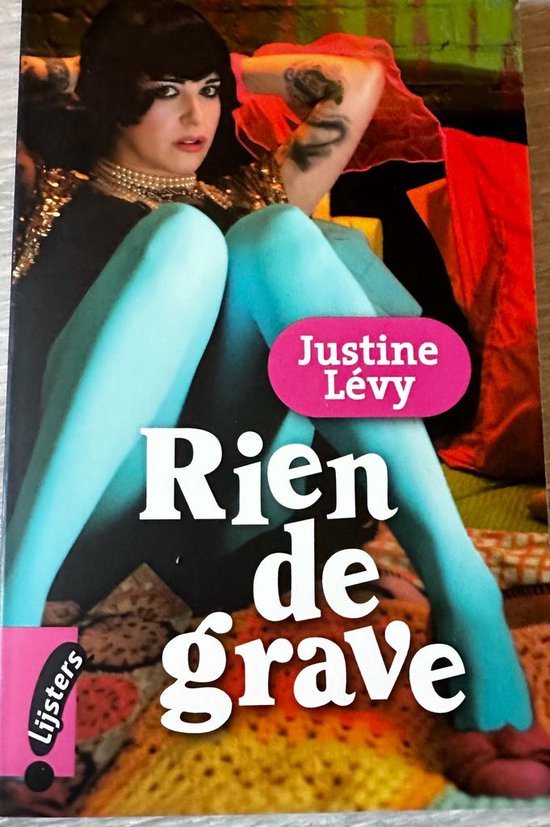 Rien de grave - Justine Lévy