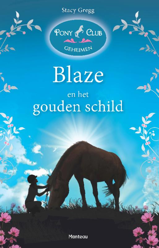 boekenbalie_9789022329702_cover Blaze en het gouden schild / Pony Club Geheimen