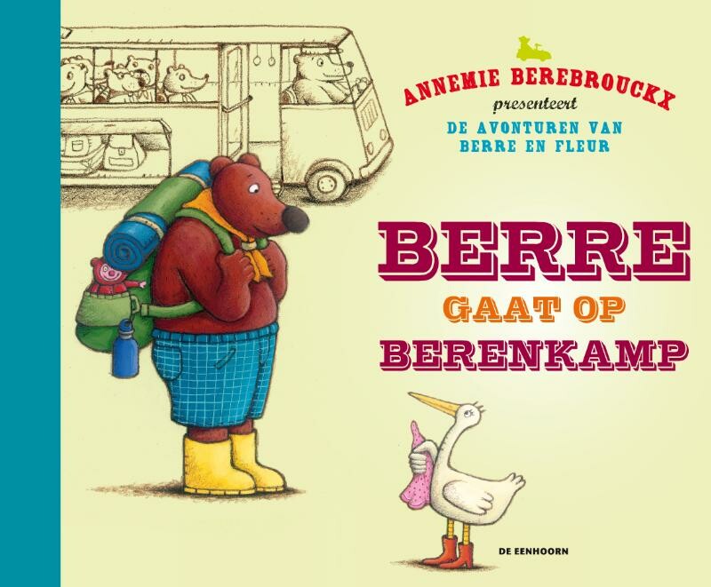 Berre gaat op berenkamp / De avonturen van Berre en Fleur