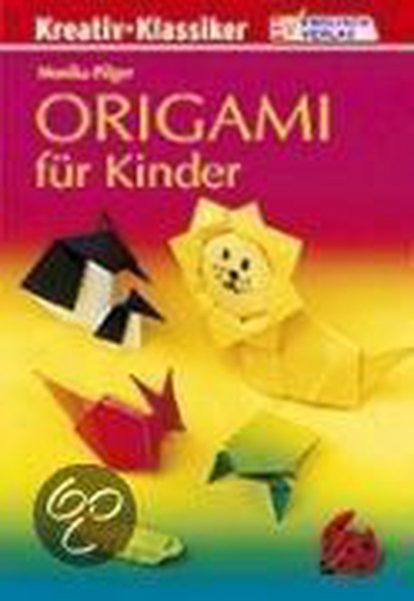 Origami für Kinder | Monika Pilger | Book