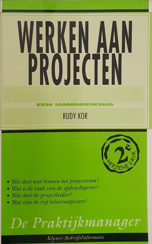 Werken aan projecten / De praktijkmanager