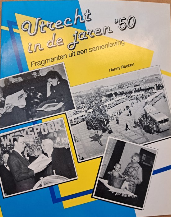 Ruckert Utrecht In De Jaren 50