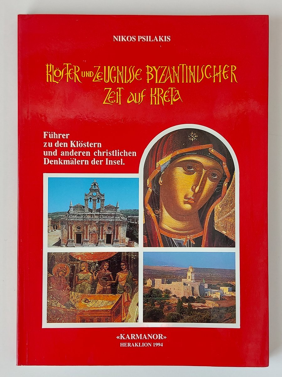 Kloster und Zeugnisse byzantinischer Zeit auf Kreta