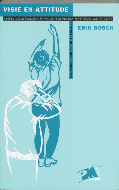 E. Bosch Visie En Attitude / Pm-reeks