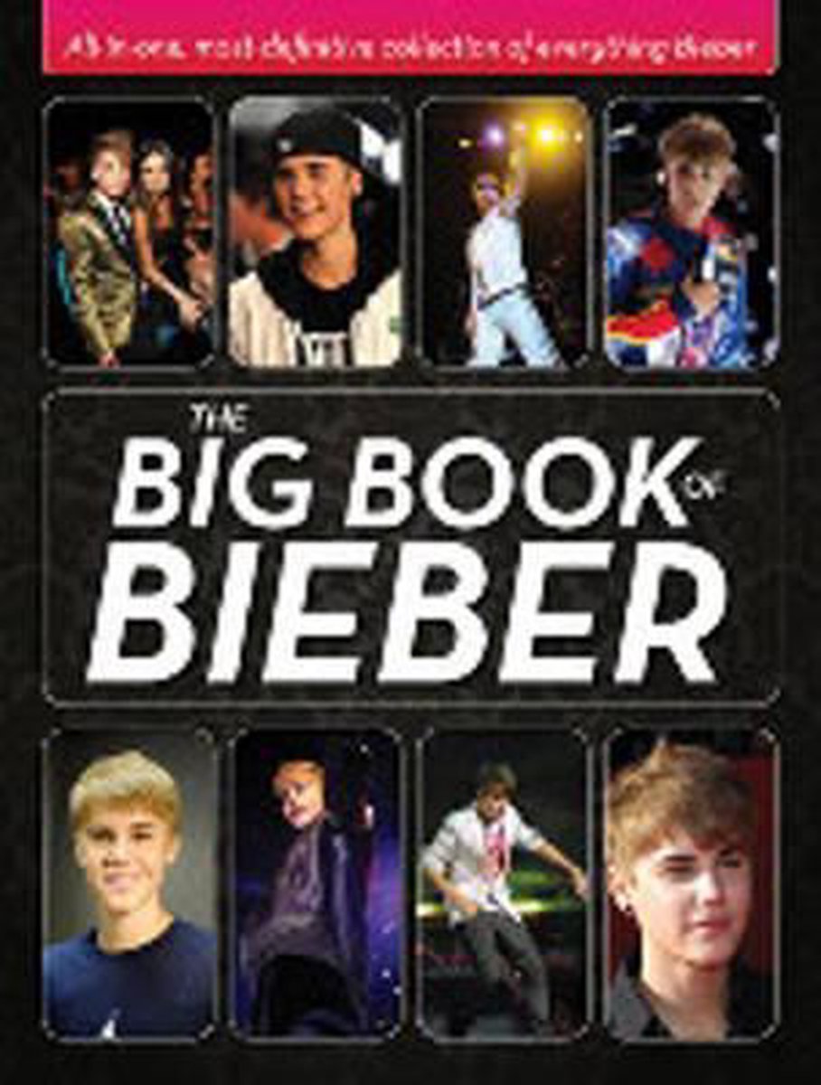 The Big Book of Bieber