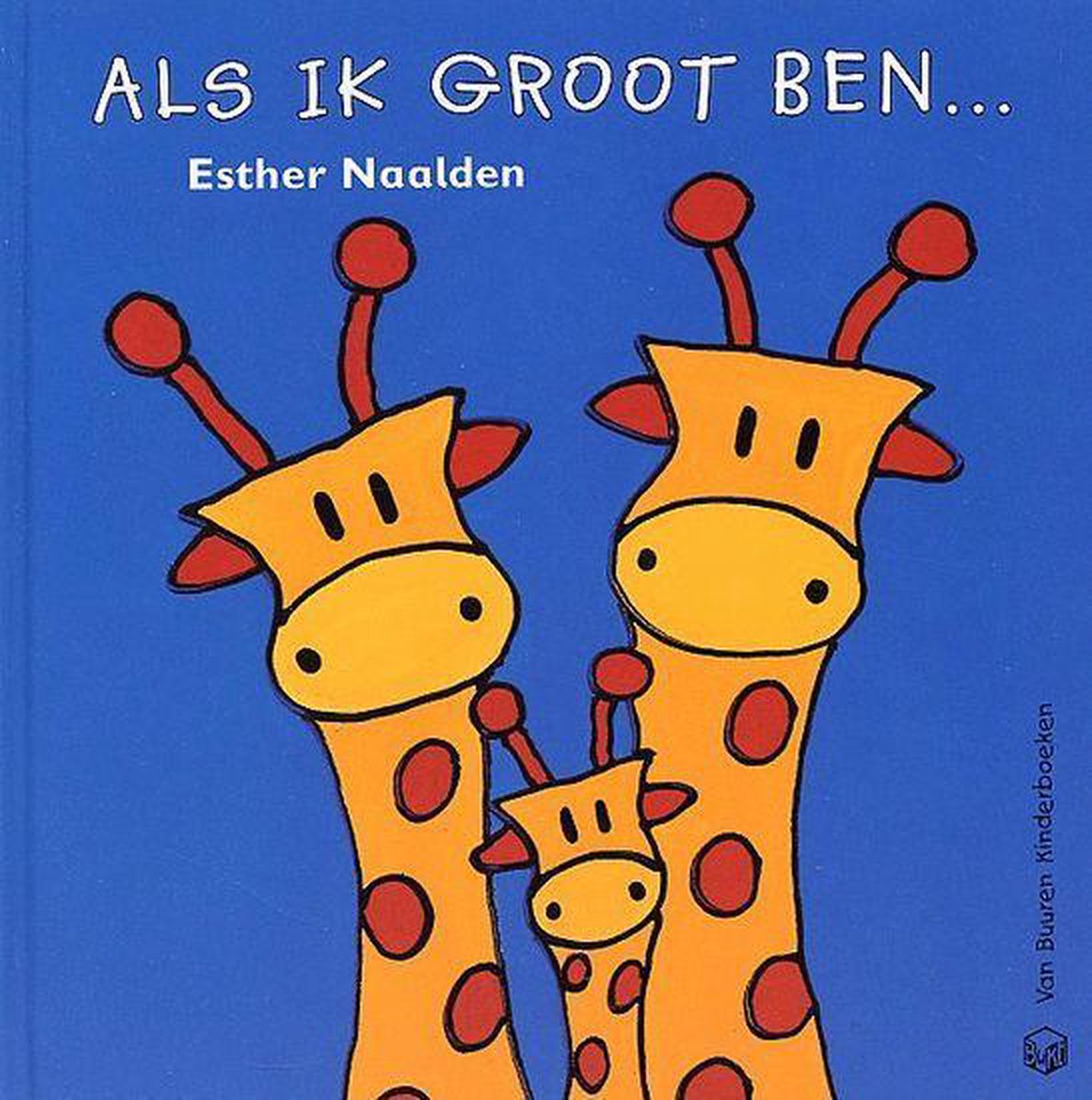 Als ik groot ben ... / Van Buuren kinderboeken