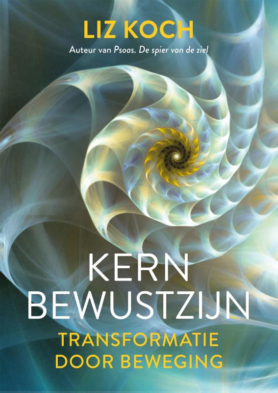 Liz Koch Kernbewustzijn