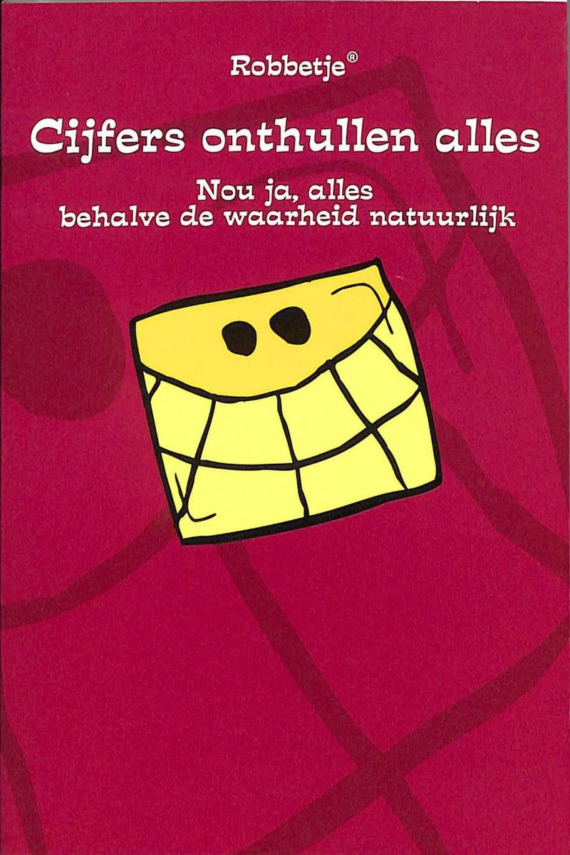 Robbetje Cijfers Onthullen Alles