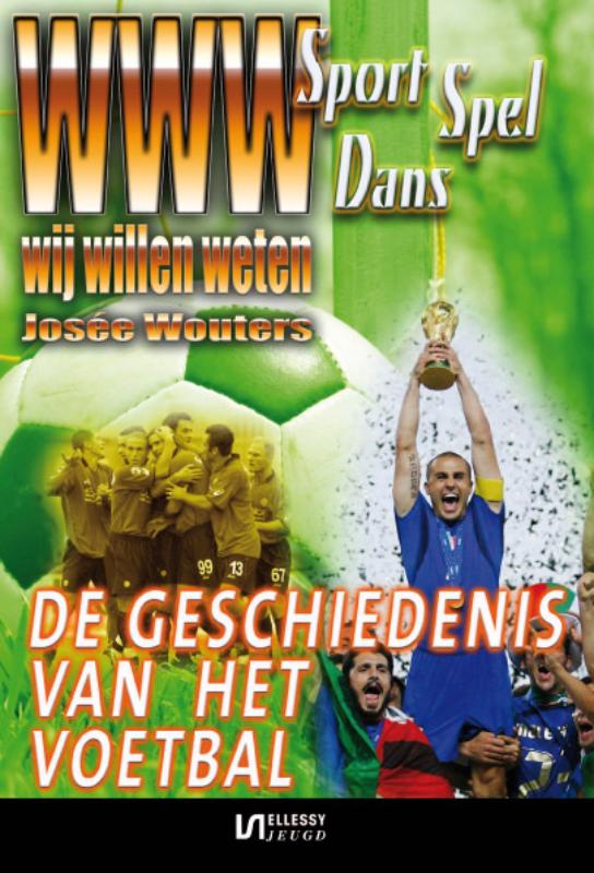 WWW-Sport, spel & dans 3 -   De geschiedenis van het voetbal