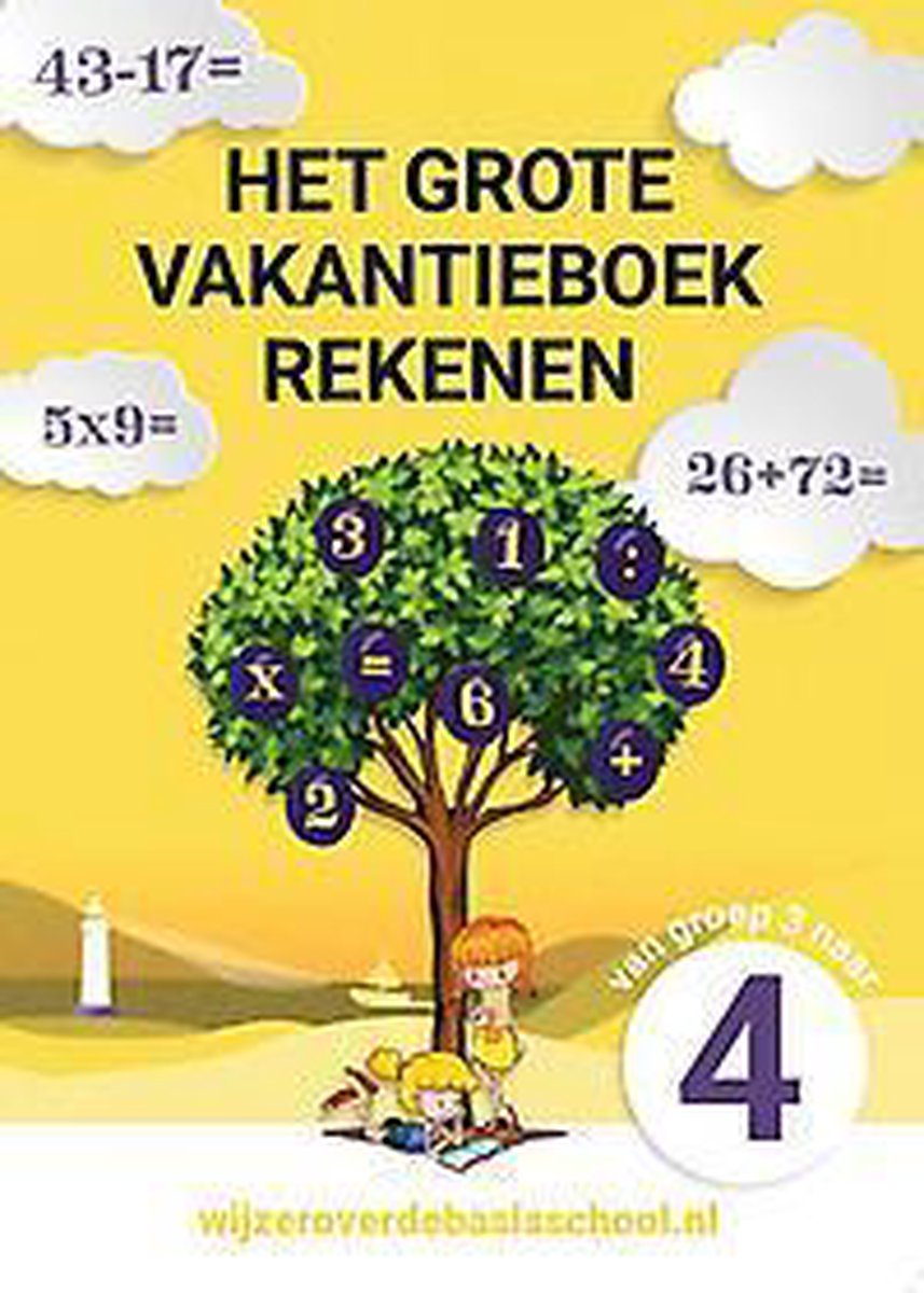 Het Grote Vakantieboek Rekenen - van groep 3 naar groep 4