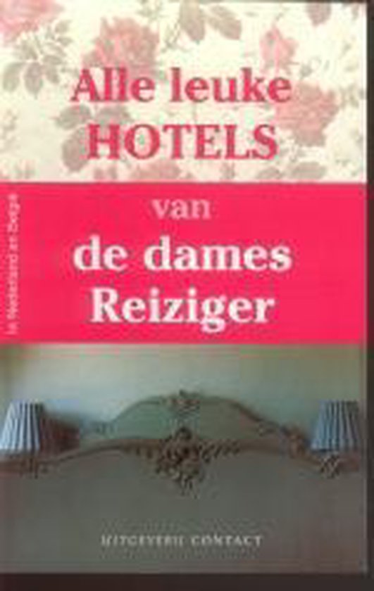 Alle leuke hotels van Nederland en België