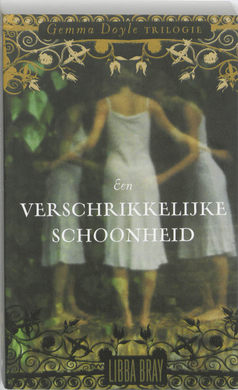 Libba Bray Een Verschrikkelijke Schoonheid / Gemma Doyle Trilogie / 1