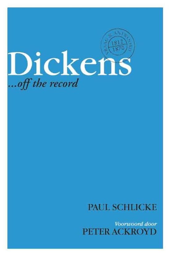 Dickens ... off the record / ... off the record