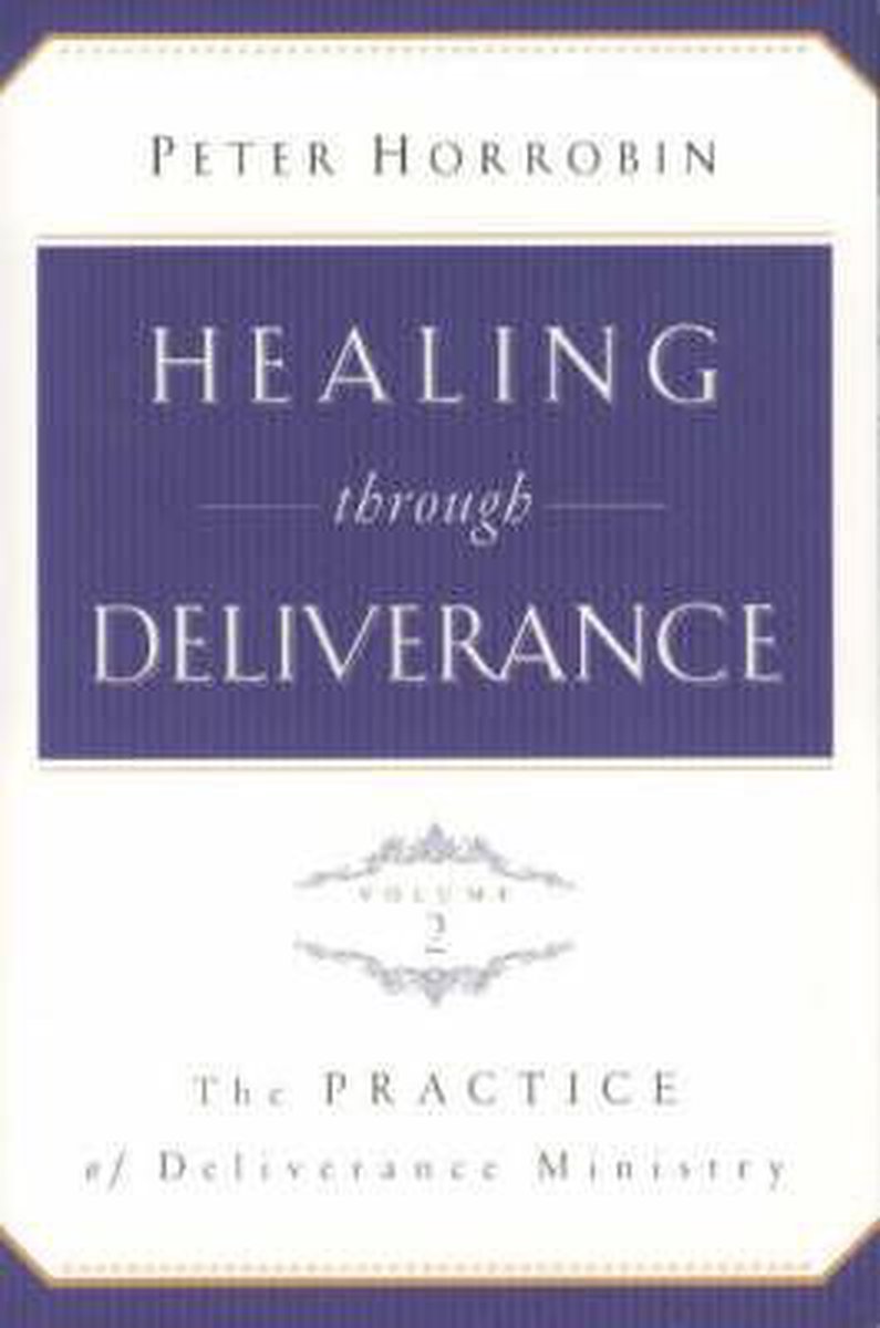 Healing Through Deliverance