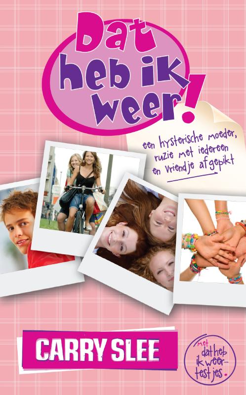 Carry Slee Dat Heb Ik Weer! / Dat Heb Ik Weer! / 1