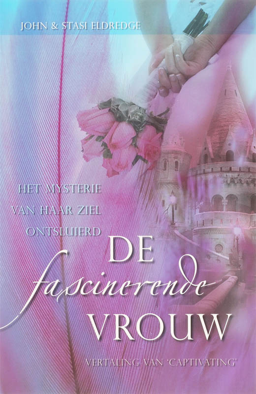 John Eldredge De Fascinerende Vrouw thumbnail