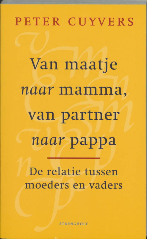 Van maatje naar mamma, van partner naar pappa