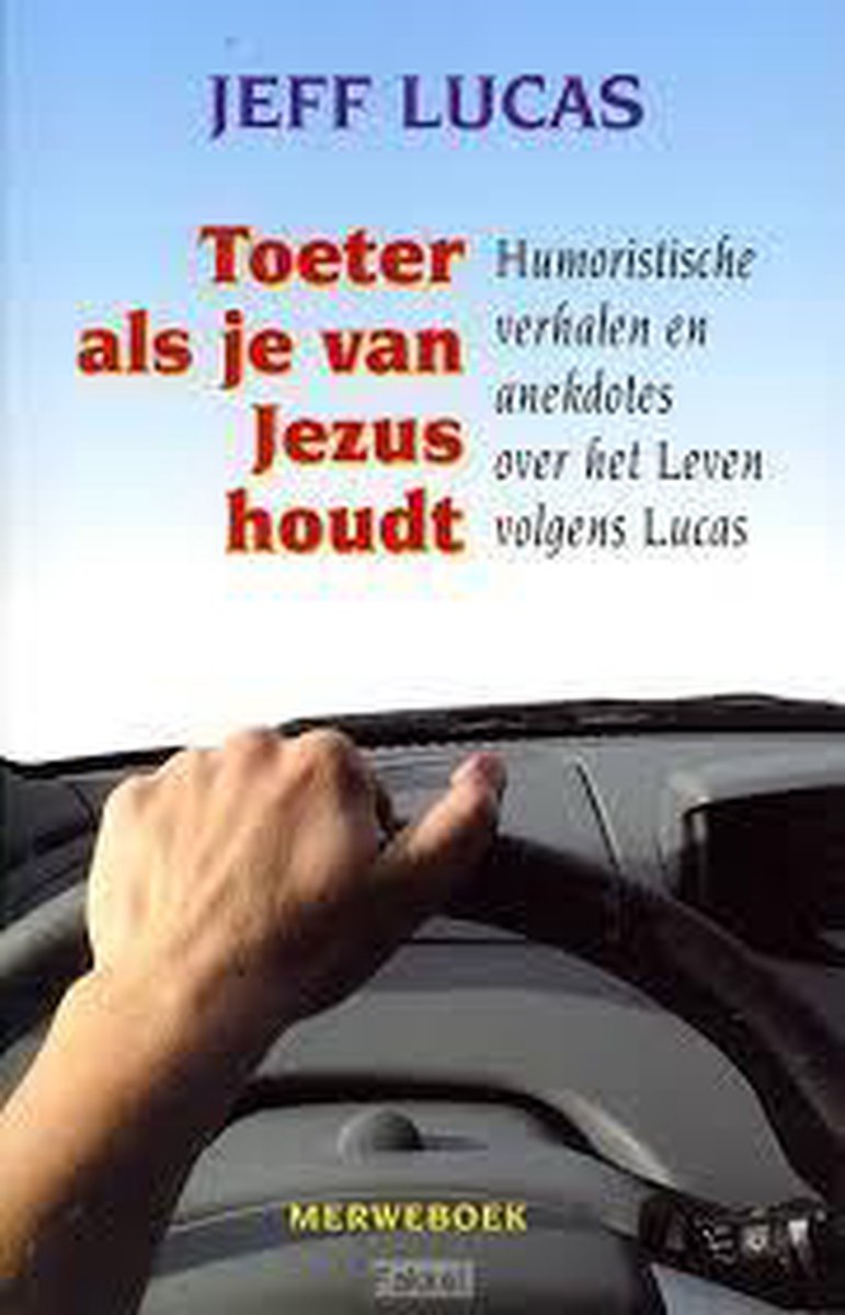 Toeter als je van Jezus houdt