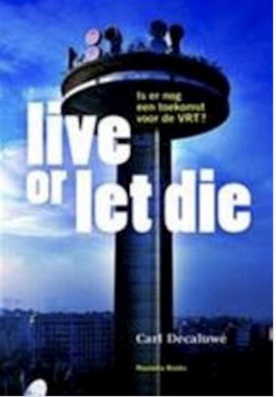 Live or let die