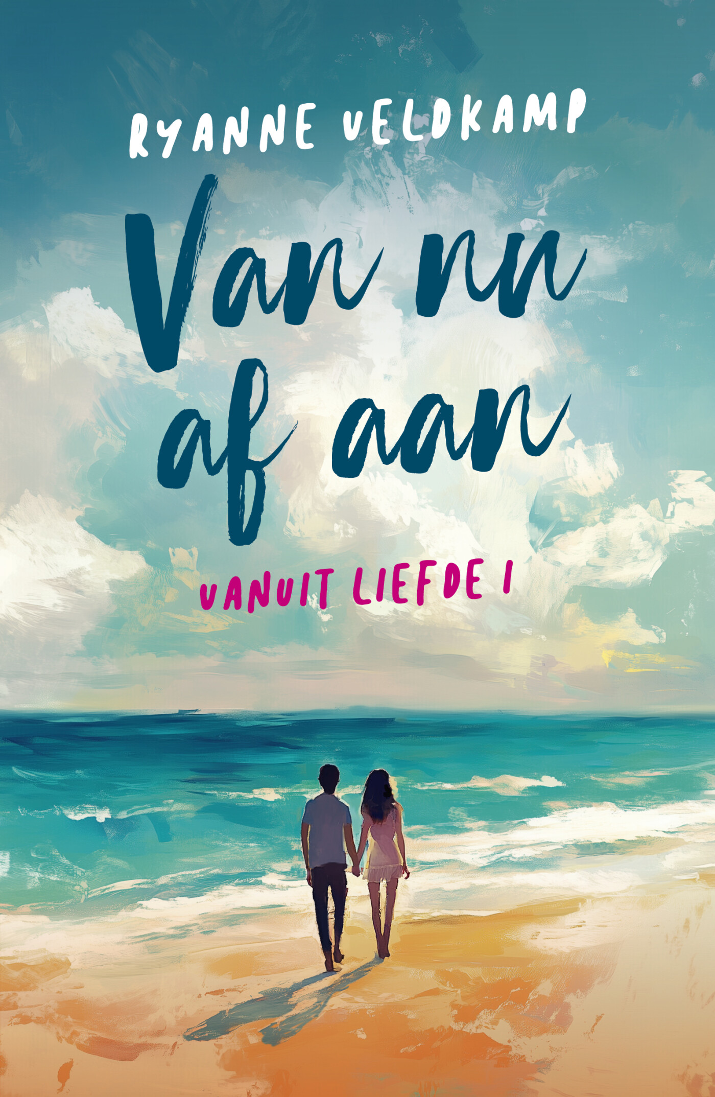 Van nu af aan / Vanuit liefde