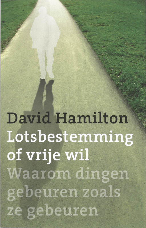 D. Hamilton Lotsbestemming Of Vrije Wil?