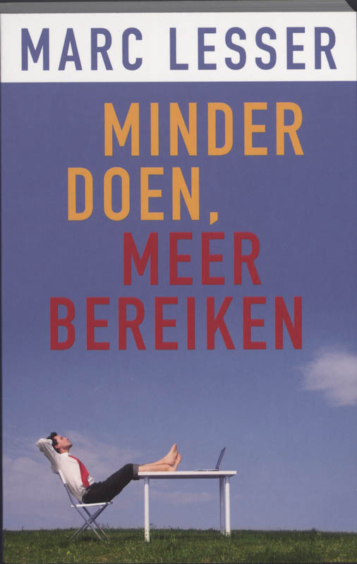 Minder doen, meer bereiken