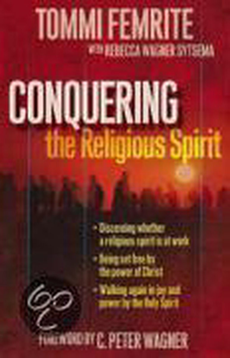Conquering The Religious Spirit