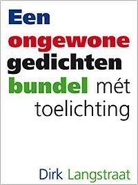 Een ongewone gedichtenbundel met toelichting