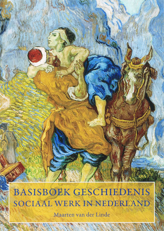 Maarten van der Linde Basisboek Sociaal Werk In Nederland