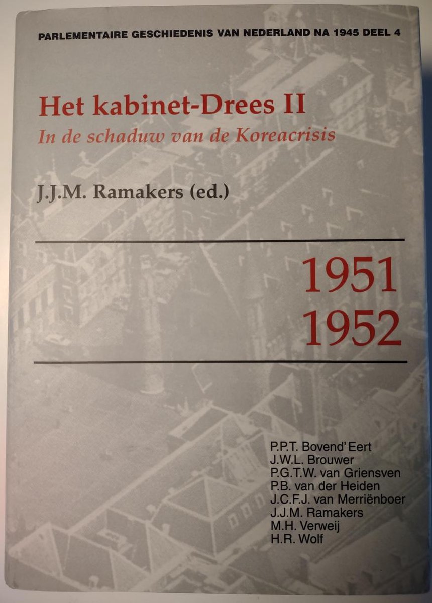 boekenbalie_9789071478512_cover IV Het Kabinet-Drees II 1951-1952 Parlementaire geschiedenis van Nederland