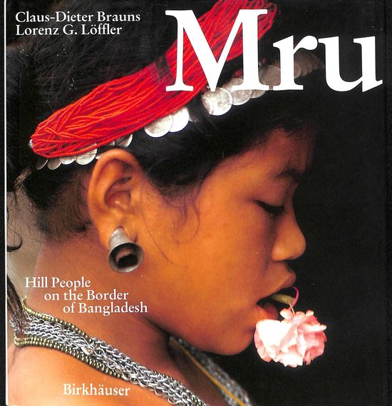 Mru Hill People in the Frontier Area of Bangladesh