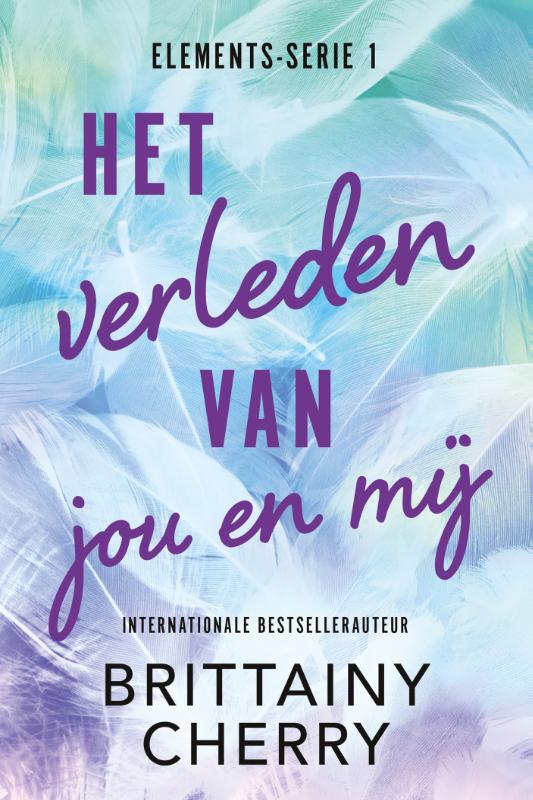 Het verleden van jou en mij / Elements / 1