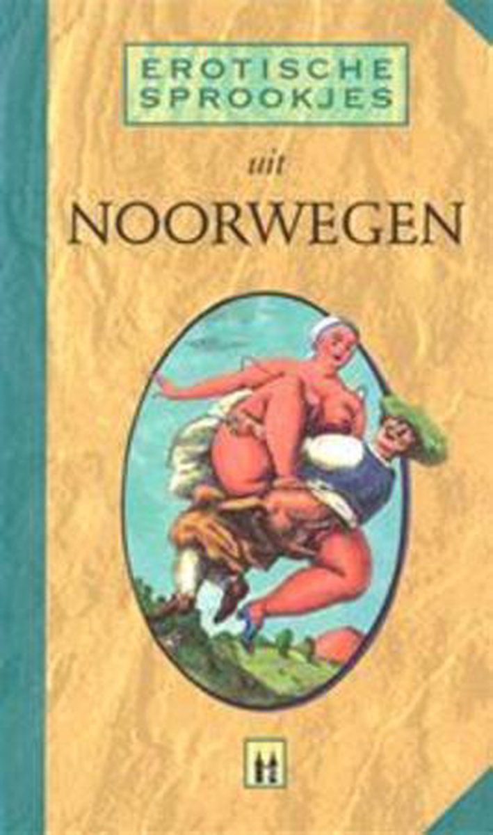 Erotische sprookjes uit Noorwegen - Auteur onbekend