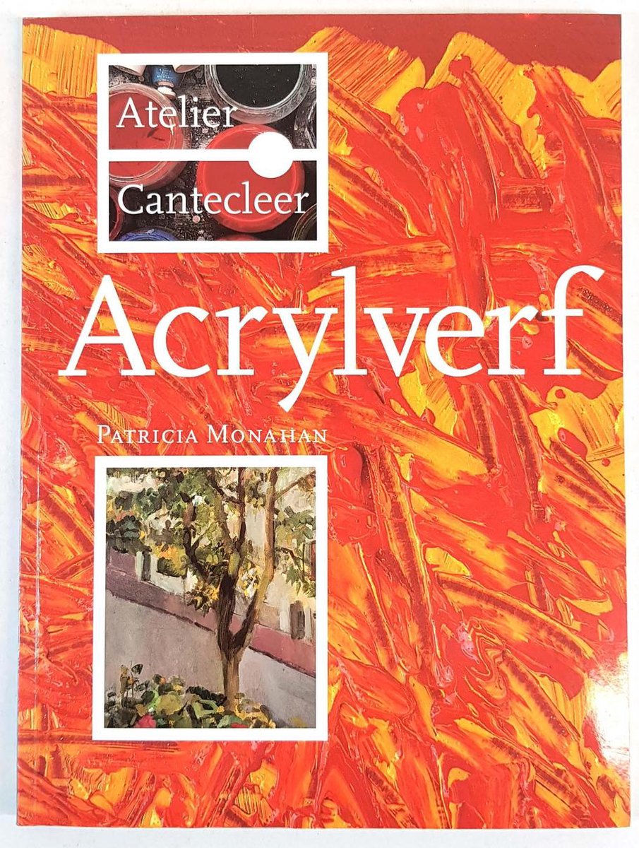 boekenbalie_9789021320236_cover Acrylverf / Atelier Cantecleer