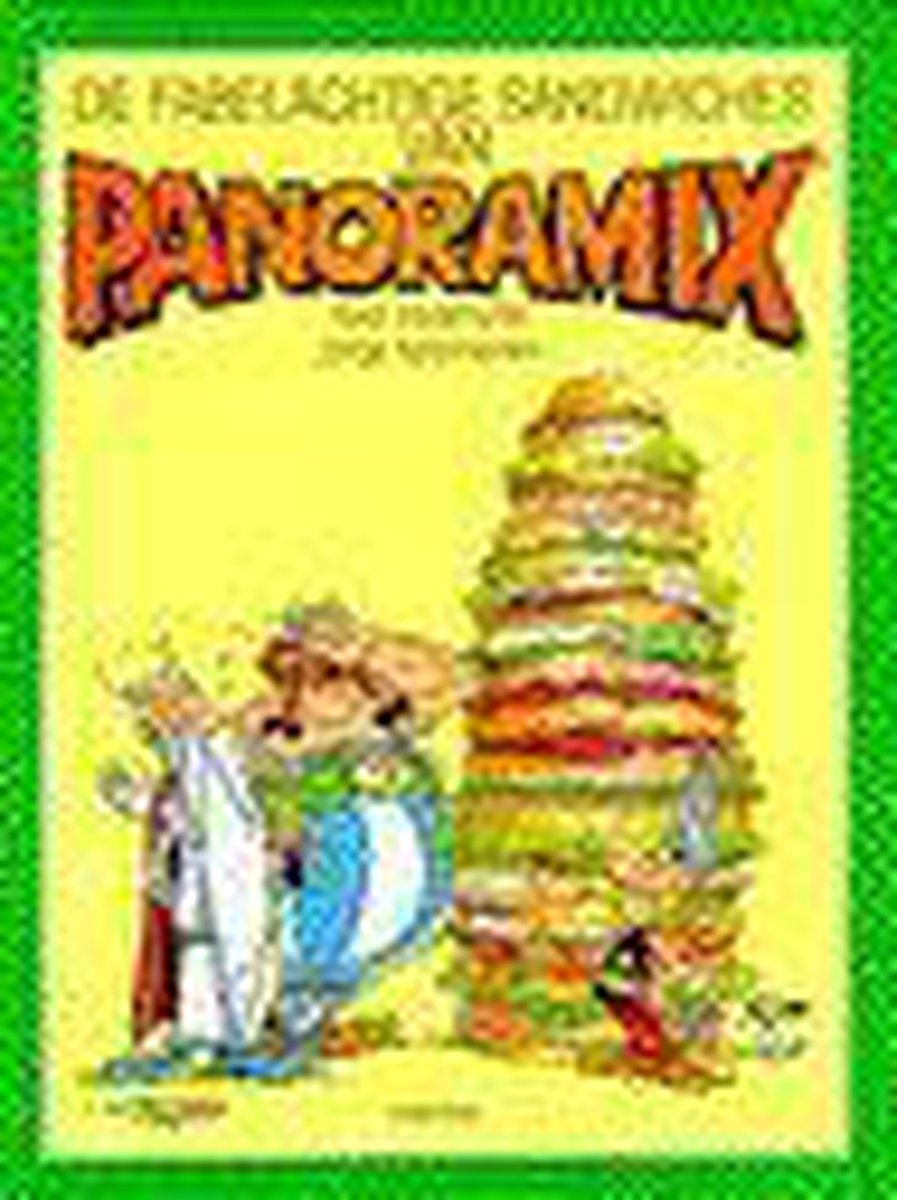 De fabelachtige sandwiches van Panoramix