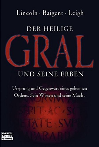 Der heilige Gral und seine Erben