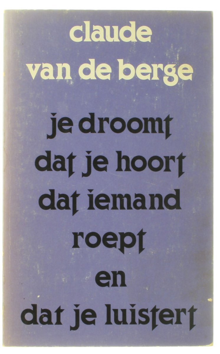 Je droomt dat je hoort dat iemand roept en dat je luistert