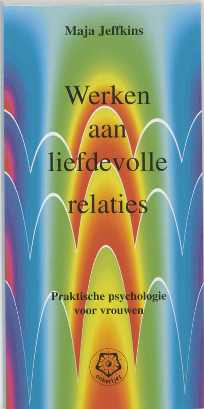 boekenbalie_9789020201345_cover Werken aan liefdevolle relaties / Ankertjes / 260