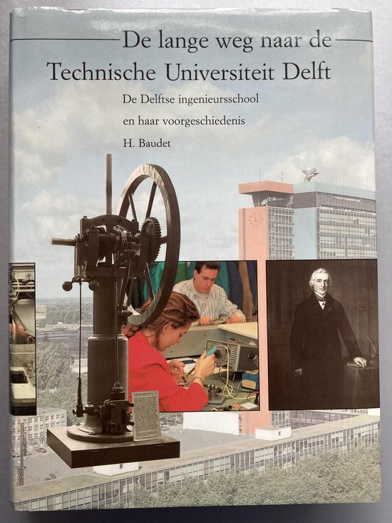 De lange weg naar de Technische Universiteit Delft - Deel 1