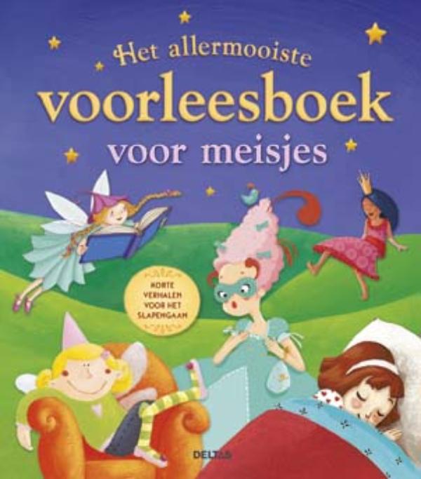 Het allermooiste voorleesboek voor meisjes