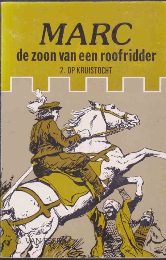 Op kruistocht / Avonturen van marc / 2