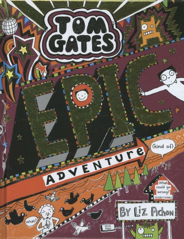 Epic adventure (kind of) / Tom Gates / 13