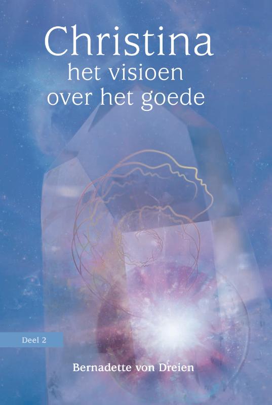 boekenbalie_9789460151866_cover Het visioen over het goede / Christina / 2