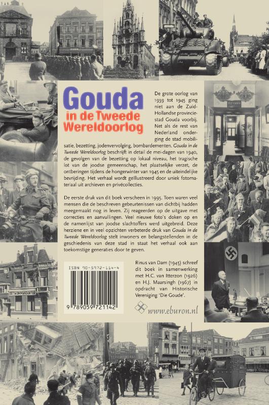 Gouda in de Tweede Wereldoorlog Gouda in de Tweede Wereldoorlog achterkant