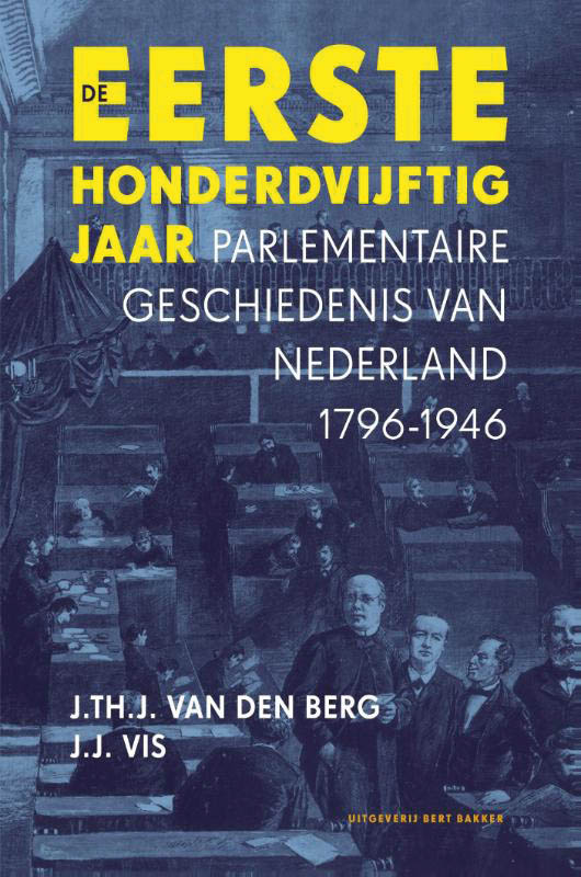 J. Th. J. van den Berg De Eerste Honderdvijftig Jaar